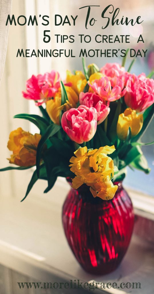 Tips for Hosting Mother's Day